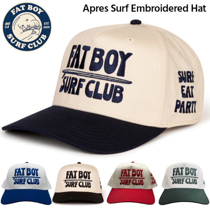 Fat Boy Surf Club キャップ / Apres Surf Embroidered Hat ファットボーイサーフクラブ
