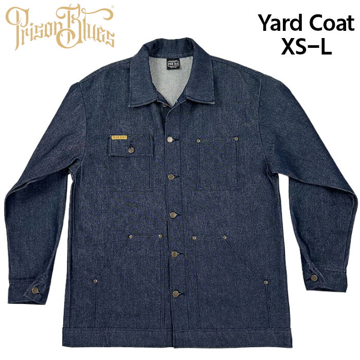 PRISON BLUES ヤードコート 裏地なし Yard Coat Rigid Blue Unlined プリズンブルース